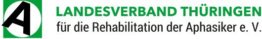 Landesverband Thüringen für die Rehabilitation der Aphasiker e.V.